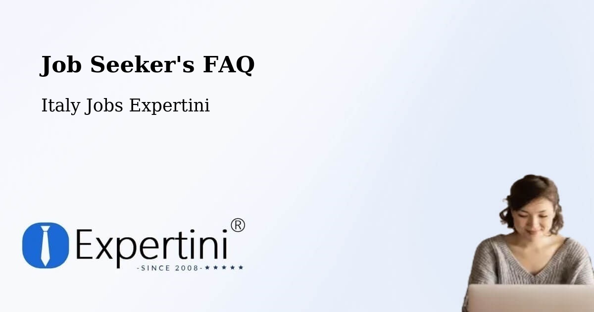 Job Seeker FAQ – San Lazzaro - Italy Jobs Expertini